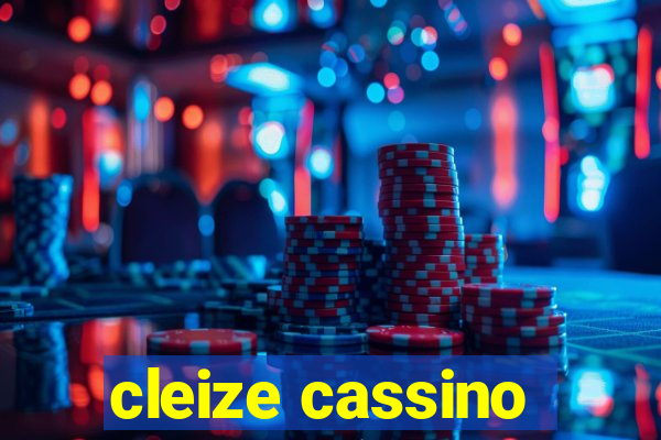 cleize cassino